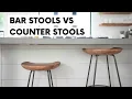 How to Choose the Right Stool - Bar vs Counter Stools