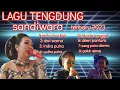 Download Lagu LAGU TENGDUNG SANDIWARA.TERBARU 2023