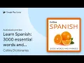 Learn Spanish 3000 essential words and by Collins Dictionaries book