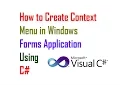 How to Create Context Menu in Windows Forms Application Using C