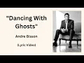 Dancing With Ghosts (Lyric Video)