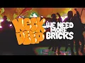 Download Lagu Neck Deep - We Need More Bricks (Official Visual)