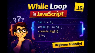 While Loop in JavaScript JavaScript Hindi Tutorial for Beginners