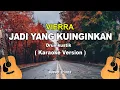 Download Lagu Vierra - Jadi Yang Kuinginkan (Karaoke Version) Drumkustik