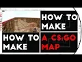 How To Make A Simple CS GO Map In 2019 Simple 1v1 Area OUTDATED STILL WORKS