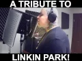 I'm not myself - tribute to linkin park