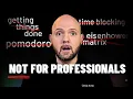 13 Productivity Methods Hacks That DON T Work for BUSY Professionals