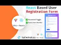 Master React Registration Form with Tailwind CSS Live Data Submission Password Toggle Feature