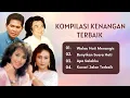 Lagu Kompilasi Kenangan Terbaik | Meriam Bellina -  Dian Piesesha - Pance Pondaag - Obbie Messakh