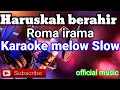 Download Lagu haruskah berakhir karaoke lirik lagu tanpa vocal (melow Slow)