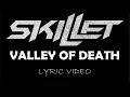Lagu Skillet - Valley Of Death - 2022 - Lyric Video