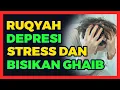 Download Lagu Ruqyah Kecemasan Depresi, Phobia, Ocd | Ruqyah Tekanan Batin, Tekanan Jiwa, Penghilang Stress