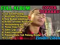 Download Lagu Sia-Sia Berjuang-full album/ZINIDIN ZIDAN FEAT TRI SUAKA,aku bukan jodohnya,Buih jadi permadani
