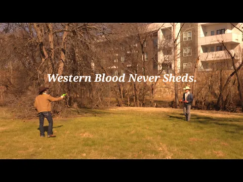 Western Blood Never Sheds.