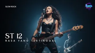 st 12 rasa yang tertinggal versi slow rock cover by raesta 