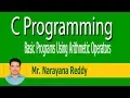 Basic Programs Using Arithmetic Operators c language tutorials part9