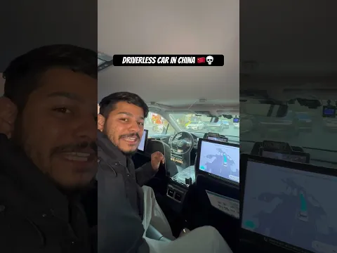 Indian shocked in driverless car 🇨🇳💀 #travel #travelvlog #china #shorts #driverlesscar #viral