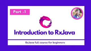 Part - 1 Introduction to RxJava