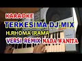 Download Lagu TERKESIMA REMIX DJ_KARAOKE H.RHOMA IRAMA NADA WANITA