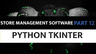Store Management Software Using Python Tkinter - 12 Point Of Sales Logic Part 3 Cleaning Up