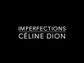 Imperfections - Céline Dion lyrics