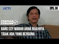 Download Lagu PREMAN PENSIUN 5 - Bang Edy Marah Anak Buahnya Tidak Ada Yang Berguna