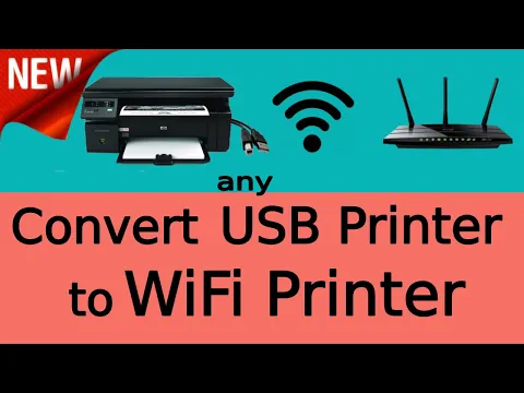 Download MP3 ✓Convert any USB Printer to WiFi Printer | Print From Android | Print Over WiFi Network WiFi Router