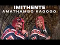 Download Lagu Imithente- Amathambo Kagogo (feat. NND International) (Official Music Video)
