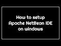NetBeans Setup on Windows - Full Tutorial for Java Beginners