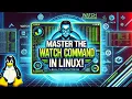 Linux watch Command Explained Real-Time Monitoring for System Admins