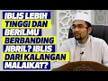 Download Lagu Prof Dr Rozaimi - Iblis Lebih Tinggi Dan Berilmu Berbanding Jibril? Iblis Dari kalangan Malaikat?