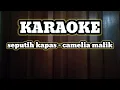Download Lagu Seputih kapas #KARAOKE# Camelia malik