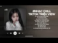 Download Lagu Nhạc Chill TikTok Triệu View - Những Bản Lofi Buồn Hay Nhất Hiện Nay - Nhạc Lofi Chill Buồn 2025