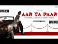 Download Lagu AAR YA PAAR (Official Video) Tarsem Jassar | Deep Jandu | Latest Punjabi Song 2025