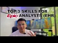 Top 3 Skills to Learn Before Applying for Epic Analyst Roles