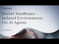 Docker Sandboxes - Isolated environments for AI agents by Ihor Aleksandrov