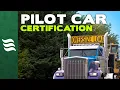 Become a Certified Pilot Car Operator Online Oversize Load Escort Vehicle Training