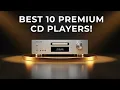 Lagu The Audiophile’s Shortlist: 10 Premium CD Players That Sound Unreal (2026)