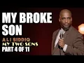 My Broke Son Part 4 of 11 Ali Siddiq My Two Sons Stand Up Comedy