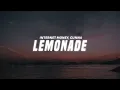 Internet Money & Gunna - Lemonade (Lyrics) ft. Don Toliver