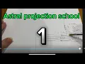 Astral Projection School How to Astral Project
