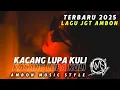 Download Lagu LAGU JOGET AMBON - (KACANG LUPA KULI) - COVER REMIX _ AZKA AUDIO SOUND SYSTEM