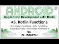 Kotlin Functions Function Extension Infix Function Local Function and Tailrec function