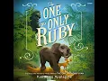 One and Only Ruby by Katherine Applegate Full book