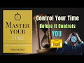 Stop Wasting Time Master Your Time with Thibaut Meurisse s Proven Methods Book Summary