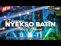 Download Lagu DJ NYEKSO BATIN STYLE PARTY X GEDRUK PINDO ‼️ VIRAL TIK TOK 2024