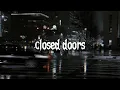 Download Lagu Ismail - Closed Doors (speed-up)