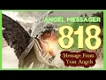 Angel Number 818 Meaning connect with your angels and guides