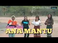 Download Lagu Abu Lado Purab. Yanti Wuwur. Anti Witak. Ocha Shaptriasa || AWAS LECET ANA MANTU || Official AV