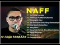 Download Lagu Naff Terendap laraku, kau masih kekasihku,kenanglah aku, ahirnya kumenemukanmu,full album naff